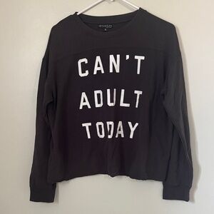 Fifth Sun Women's Charcoal 'Can't Adult Today' Sweatshirt